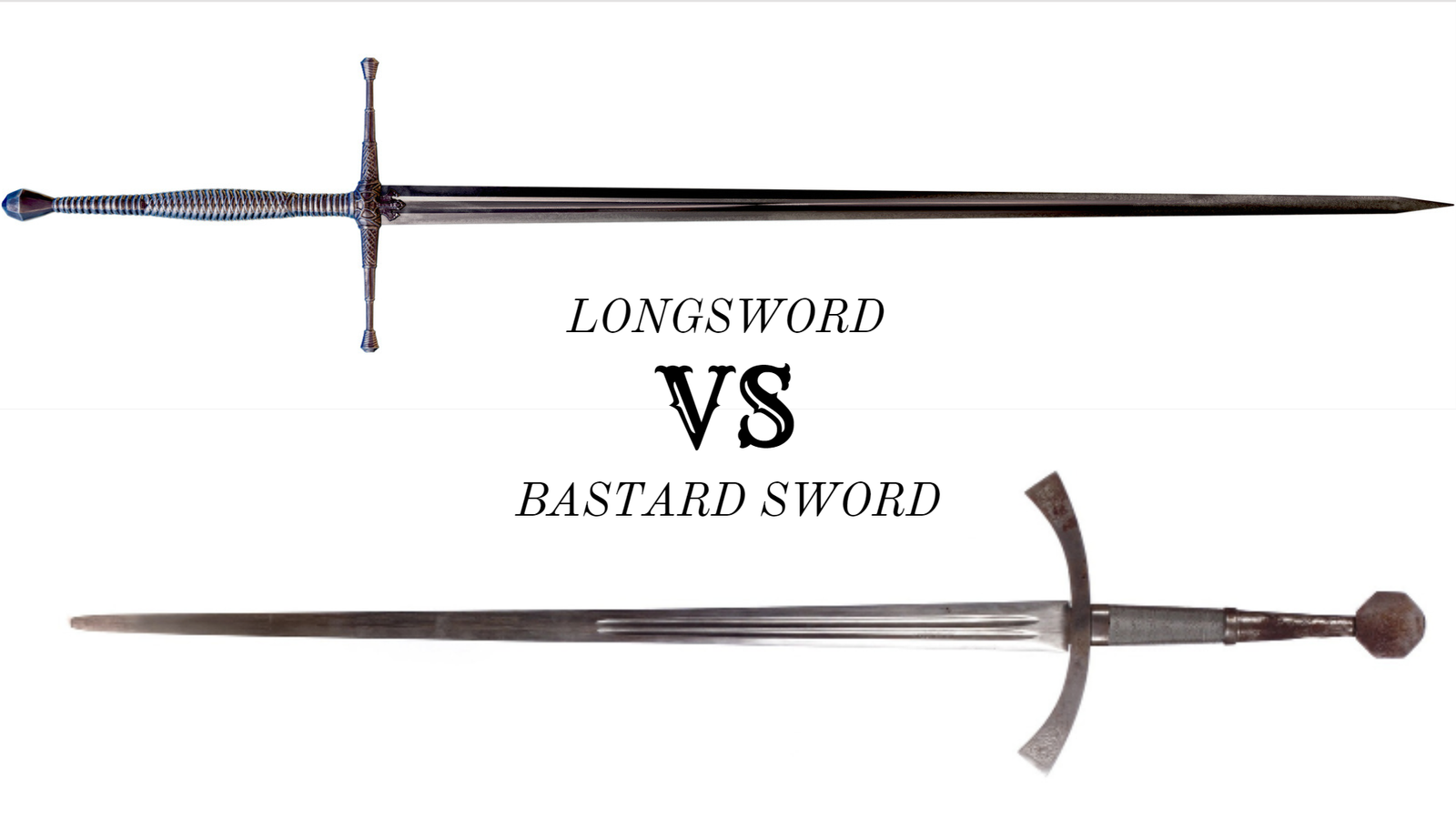 Bastard sword vs Longsword