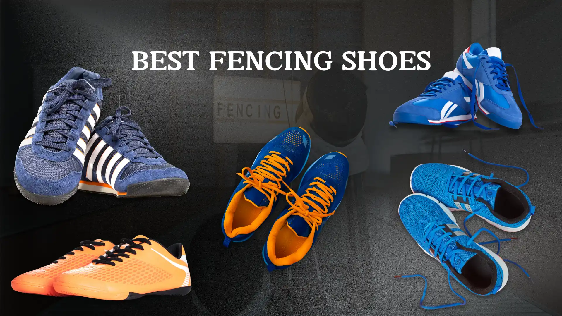 Best fencing shoes.